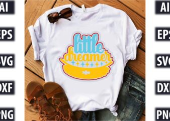 little dreamer t shirt vector graphic
