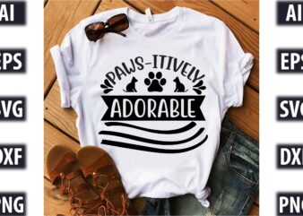 Paws-itively Adorable t shirt illustration