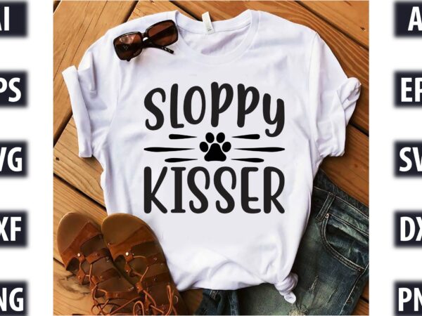 Sloppy kisser t shirt template vector