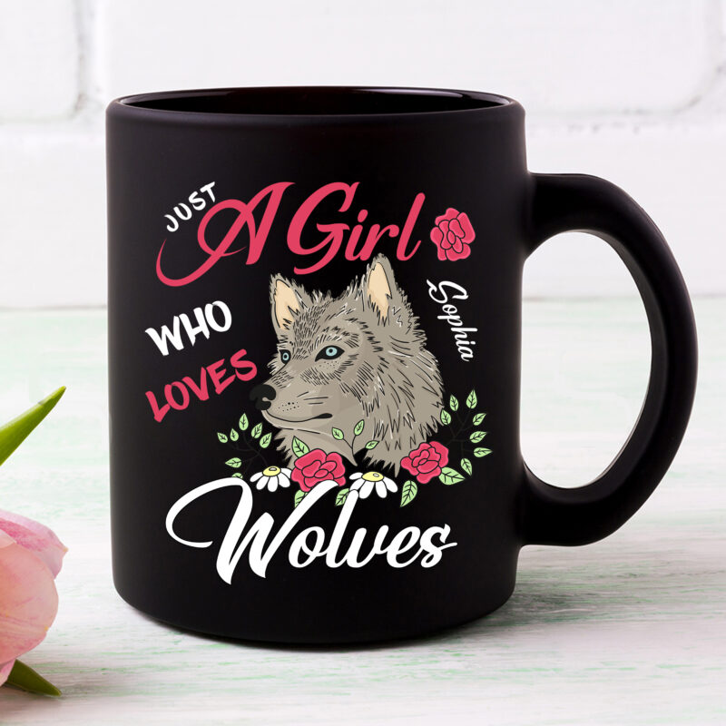 Just a Girl Who Loves Wolves Wolf Lovers Cute Wolf Design PNG Files, Gift For Her NC 0103