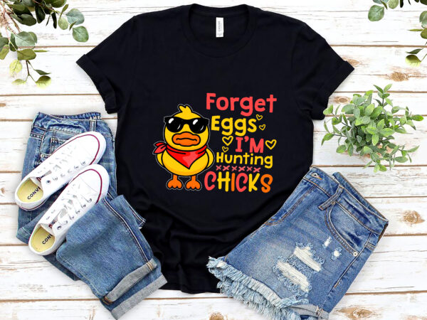 Kids easter boys toddlers kids forget eggs i_m hunting chicks nl 2802 t shirt vector art