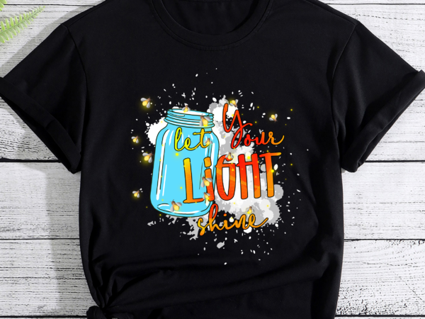 Let your light shine png, summer sublimation file t shirt vector graphic