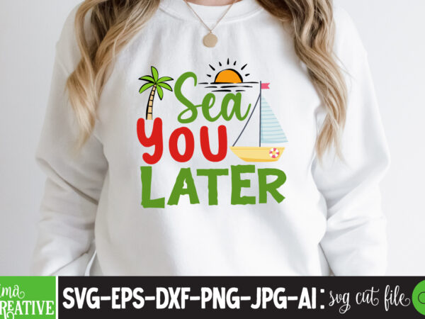 Sea you laqter t-shirt design,cricut design space,design space,summer svg,design bundles,summer shirt design svg png eps,summer cut files,svg designs,font designs,hello summer svg,free svg designs,summer,create svg cut file designs,summer svg quotes,summer silhuette,summer