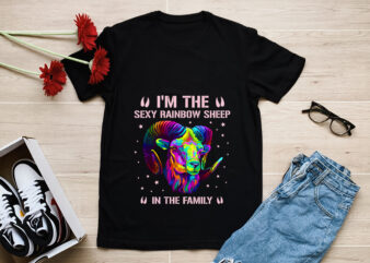 (ME) I_m The Rainbow Sheep In The Family Lgbt Lesbian Pride T-Shirt