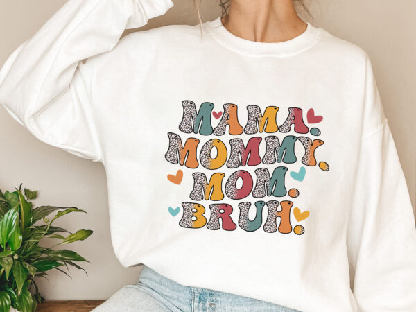 Mama mommy mom bruh mommy groovy leopard mother_s day nl 1503 t shirt designs for sale