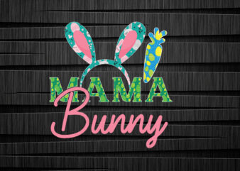 Mama bunny T Shirt Design, Happy Easter Car Embroidery Design, Easter Embroidery Designs, Easter Bunny Embroidery Design files , Easter embroidery designs for machine, Happy Easter Stacked Cheetah Leopard Bunny