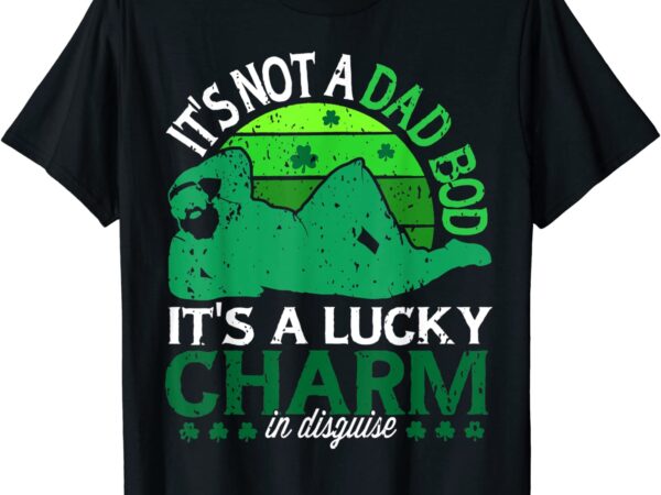 Mens it’s not a dad bod it’s a lucky charm funny st. patricks day t-shirt