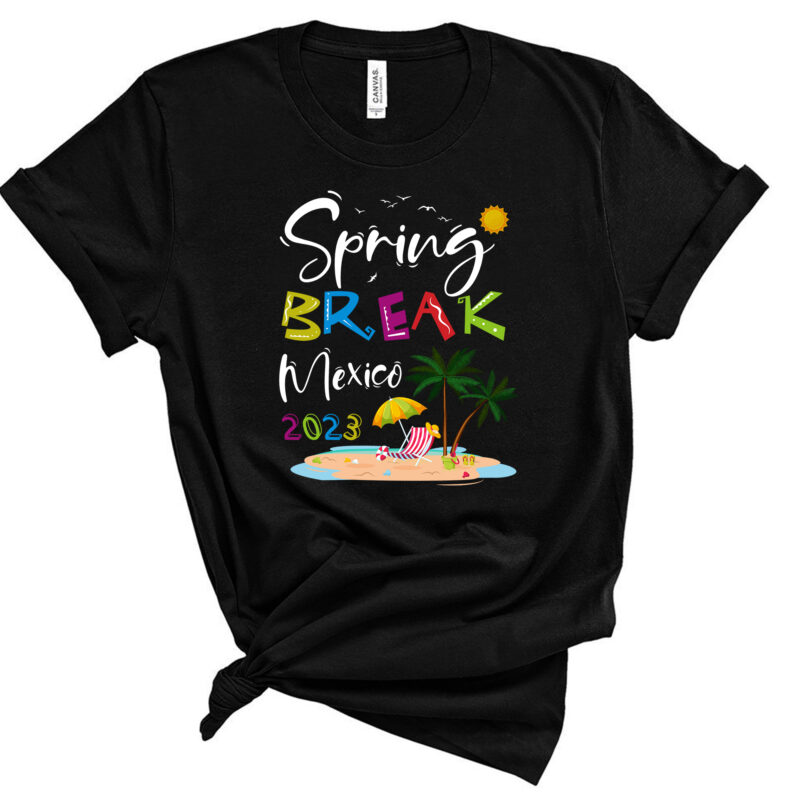 Mexico 2023 Spring Break Family School Vacation Beach T-Shirt PC