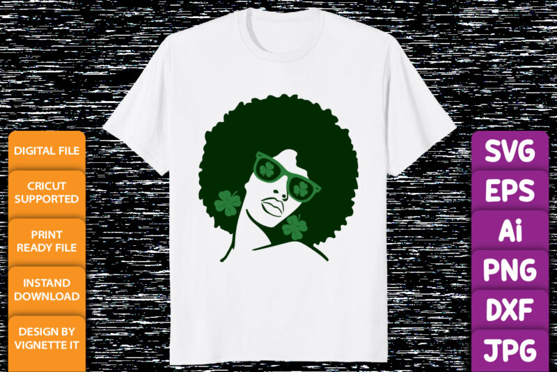 Afro women saint Patrick’s messy bun hairstyle African girl vector St Patrick’s day shirt print template, shamrock typography design for Ireland, Ireland culture irish traditional t-shirt design