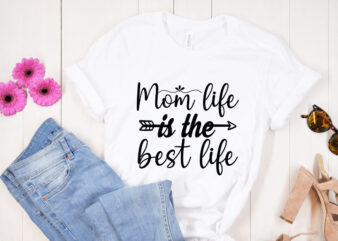 Mom life is the best life SVG design, Mother’s Day SVG Bundle, Mother’s Day SVG, Mother Hustler SVG, Mother Svg, Momlife Svg, Mom Svg, Gift For Mom Svg, Mom Quotes