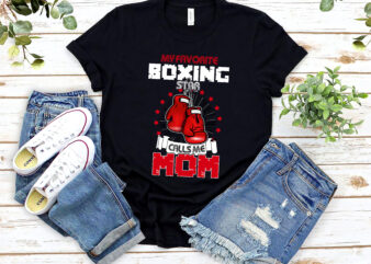 My Favorite Boxing Star Calls Me Mom Ring Boxer Gloves Mom Coach NL 2702