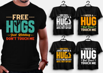 Need A Hug T-Shirt Design