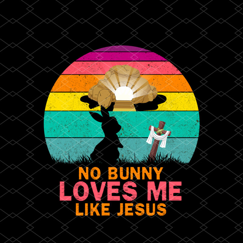 No Bunny Loves Me Like Jesus Easter Christian Religious Vintage NC 2802
