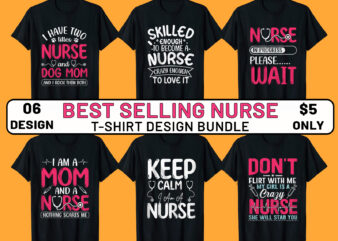 Nurse tshirt design, nurse t-shirt design bundle, best selling nursing t-shirts, nursing t-shirt designs, nurse graphic tee, best nurse shirt