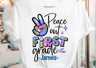 Peace Out 1st grade shirt