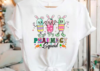 Pharmacy Squad Cute Easter Day Funny Pills Easter Eggs Bunny NC 0303 t shirt illustration