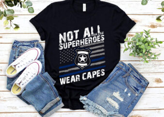 Police and Law Enforcement Retired Deputy Sheriff Police Hero Not All Superheroes Wear Capes NL 1003