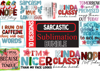 Sarcastic Sublimation Bundle.Sarcasm Sublimation Bundle,Sarcastic Sublimation PNG,Sarcasm SVG Bundle Quotes,tomorrow is not promised cuss them out today Sublimation Design, tomorrow is not promised cuss them out today PNG, i run
