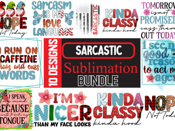 Sarcastic sublimation bundle.sarcasm sublimation bundle,sarcastic sublimation png,sarcasm svg bundle quotes,tomorrow is not promised cuss them out today sublimation design, tomorrow is not promised cuss them out today png, i run