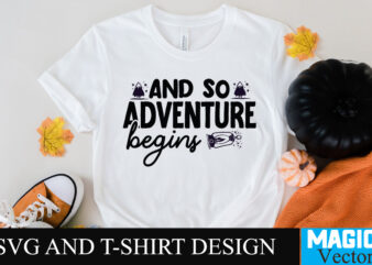 And So Adventure Begins SVG T-shirt Design,camping,free camping svg,camping svg,ttt healing camping ep3,stamping,car camping,camping car,camping life,camping gear,camping items,camping truck,camping bucket,diy camping mug,twice timetotwice healing camping,3d camping files,tent camping box,svg cuts