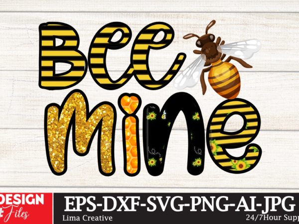 Bee mine sublimation design ,bee mine png, valentine’s day bee, hand drawn graphic, sublimation designs, sublimation downloads, love, valentine, honey bee with heartshoney bee clip art, sublimation designs, bee kind