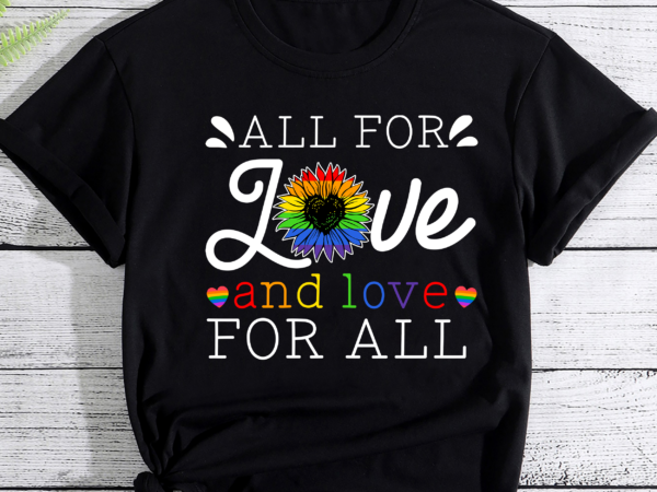 Rd all for love and love for all, gay pride shirt, love is love, rainbow pride shirt, all for love, lgbtq shirt, pride shirt, rainbow pride t shirt design online