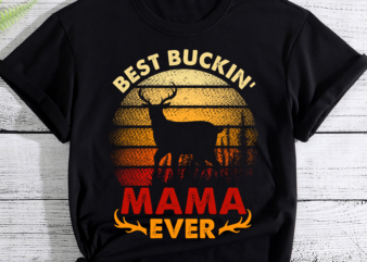 RD Best Buckin_ Mama Ever Shirt, Deer Hunting Shirt, Cute Mother_s Day T-Shirt, Deer Lovers Shirt