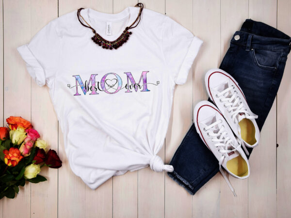 Rd best mom ever png, mothers day png, mom life png, mom shirt png, mother birthday png, mom digital download t shirt design online