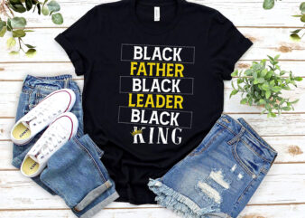 RD Black Father Black Leader Black King Gift For Black Father T-Shirt, Fathers day Gift