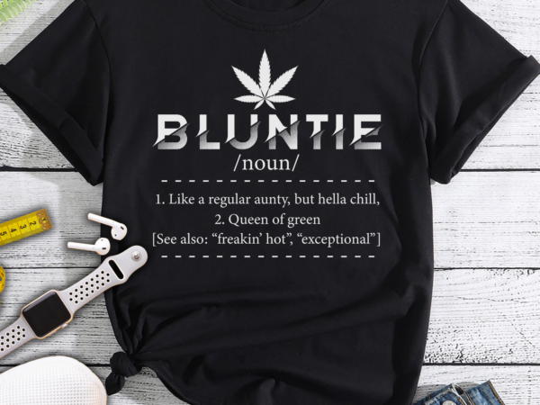 Rd bluntie, blunt auntie, aunt svg, png, digital file download, gift for aunt t shirt design online