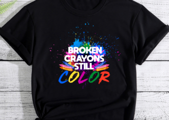 RD Broken Crayons Still Color Mental Health Awareness T-Shirt