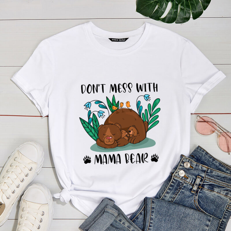 RD Don_t Mess with Mama Bear T-Shirt