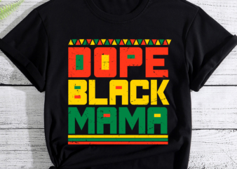 RD Dope Black Mama Shirt, Melanin Pride, Juneteenth Celebrate Shirt, Black History Shirt t shirt design online
