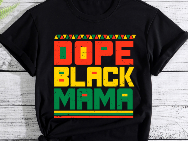 Rd dope black mama shirt, melanin pride, juneteenth celebrate shirt, black history shirt t shirt design online