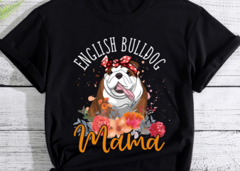 RD English Bulldog Mama Florals Cute Dog Mom Mother_s Day T-Shirt
