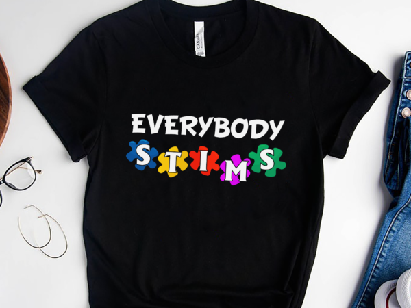 Rd everybody stims shirt, autism special ed teacher, social worker, mom gift, neurodiversity acceptance awareness, disability therapist t shirt design online