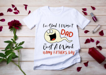 RD-Funny-Fathers-Day-Shirt,-Dad-I_m-Glad-Shirt,-I-Wasn_t-Just-A-Wank-Happy-Father_s-Day-Shirt,-New-Dad-Tee,-Father-Gift