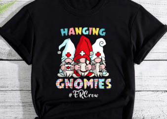 RD Funny Hanging With My ER Crew Gnomies Nursing Nurses Day T-Shirt