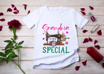 RD-Grandma-Is-Sew-Special-Sewing-Shirt,-Grandma-Shirt,-Sewing-Shirt,-Women-Gift