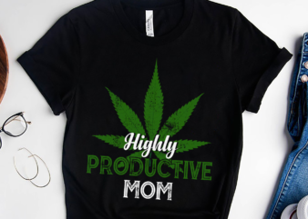 RD Highly Productive Mom Shirt, Weed Leaf Shirt, Weed Mom, Mothers Day Gift