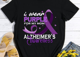 RD I Wear Purple For My Mom Alzheimer’s Disease Awareness Gift