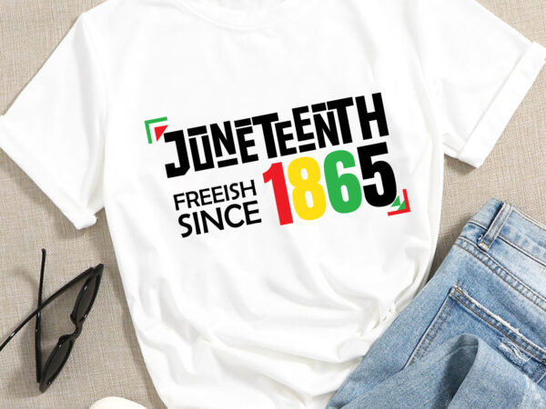 Rd juneteenth png, freeish since 1865 png, blm png, black history png, shirt, freedom png t shirt design online