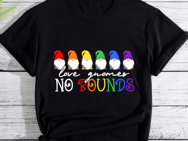 Rd love gnomes no bounds, gay pride shirt, love is love, rainbow pride shirt, lgbtq shirt, pride shirt, rainbow pride, gnome shirt t shirt design online