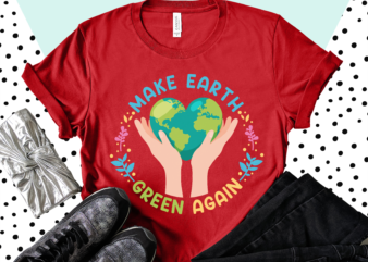 RD Make Earth Green Again Shirt, Save The Earth, Environmental Shirt, Earth Day