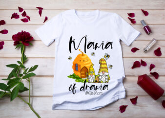RD-Mama-Of-Drama,-Girl-Mom,-Mother-And-daughter,-Bee-Gnome-Mom-Shirt