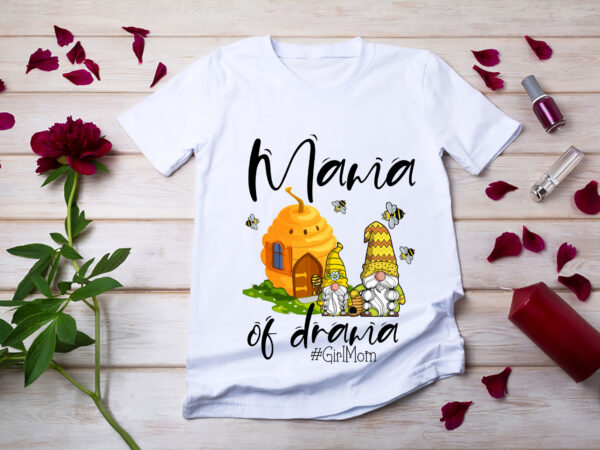 Rd-mama-of-drama,-girl-mom,-mother-and-daughter,-bee-gnome-mom-shirt t shirt design online