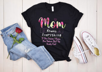 RD-Mom-Knows-Everything-T-Shirt,-Mommy-Shirt,-Mothers-Day-Gift