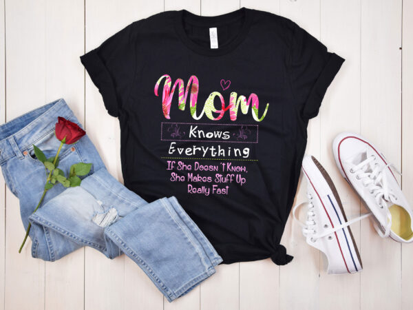 Rd-mom-knows-everything-t-shirt,-mommy-shirt,-mothers-day-gift