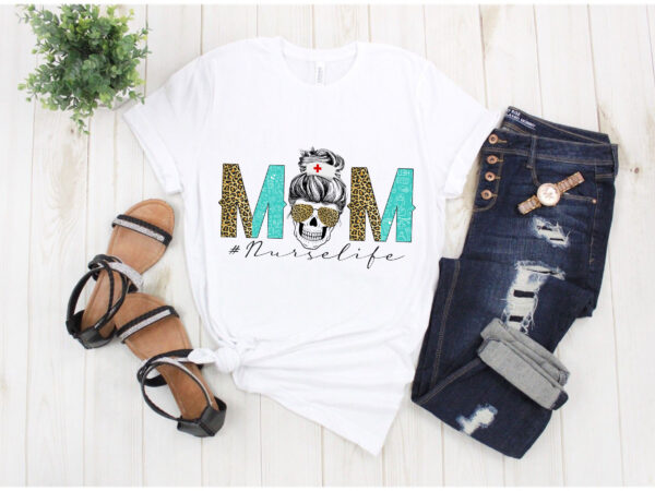 Rd-mom-nurse-life-shirt,-skull-messy-bun-shirt,-gift-for-mom,-mothers-day-shirt t shirt design online