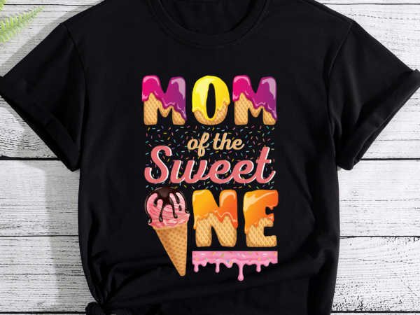 Rd mom of the sweet one shirt ice cream lovers sweetie girl t-shirt